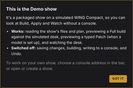 The Demo show’s box: what works, what is switched off, and Got it
